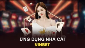 Đánh Giá Nhà Cái Vinbet Uy Tín Và Toàn Diện Trên Thị Trường Cá Cược