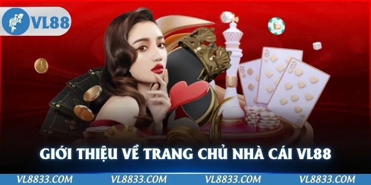 Đánh Giá Nhà Cái VL88 Toàn Diện Về Dịch Vụ, Uy Tín, Sản Phẩm Và Ưu Đãi Mới Nhất